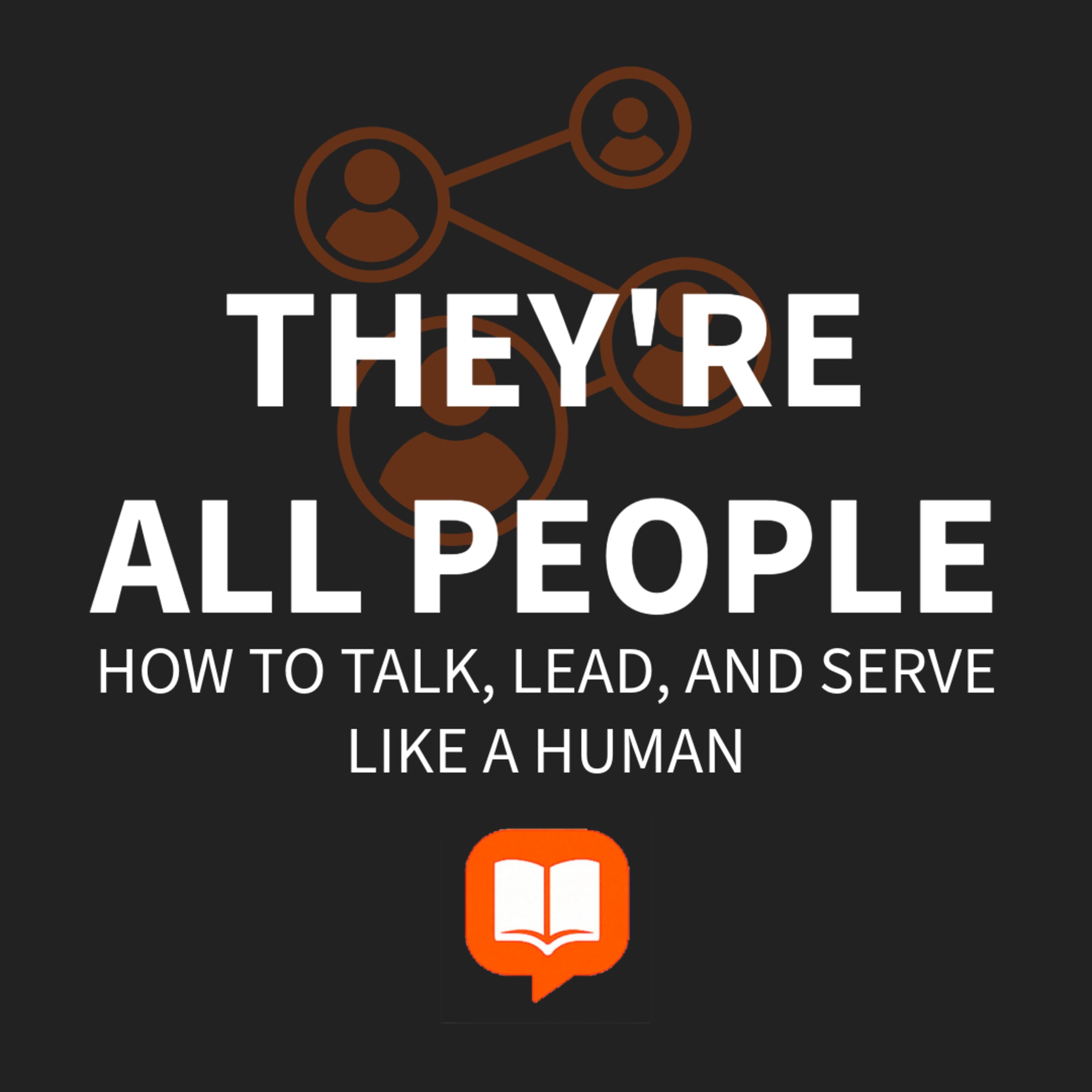 CHAPTER 1 | It’s Not Roles That Build Trust — It’s People